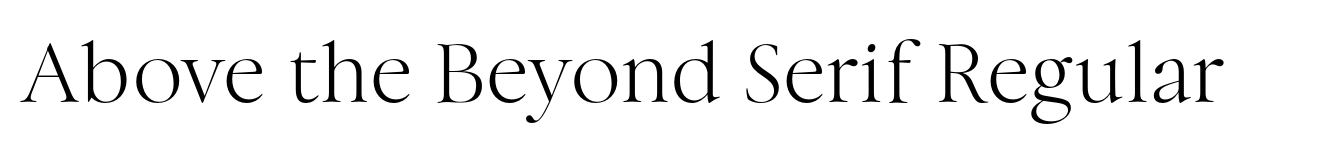 Above the Beyond Serif Regular